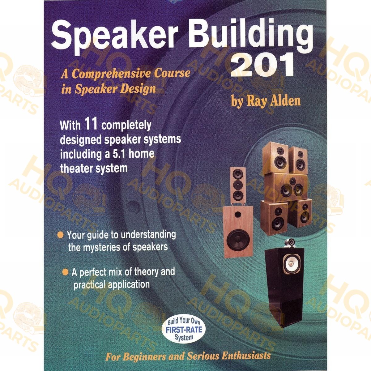 Speaker Building 201 - Ray Alden