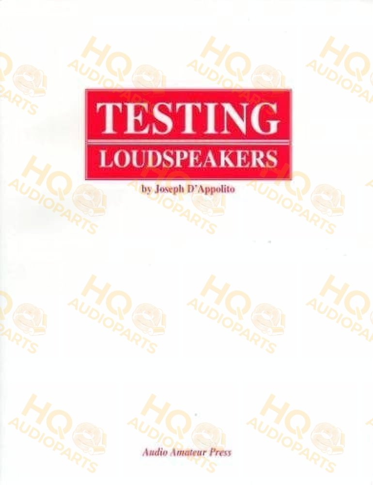 Testing Loudspeakers szakkönyv - Joseph D'Appolito